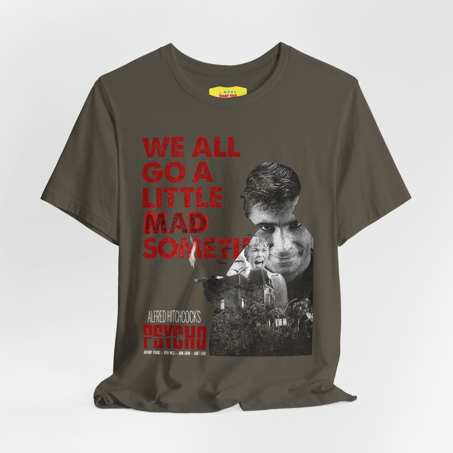 WE ALL GO A LITTLE MAD SOMETIMES - PSYCHO QUOTE (Unisex Jersey Short Sleeve Tee)