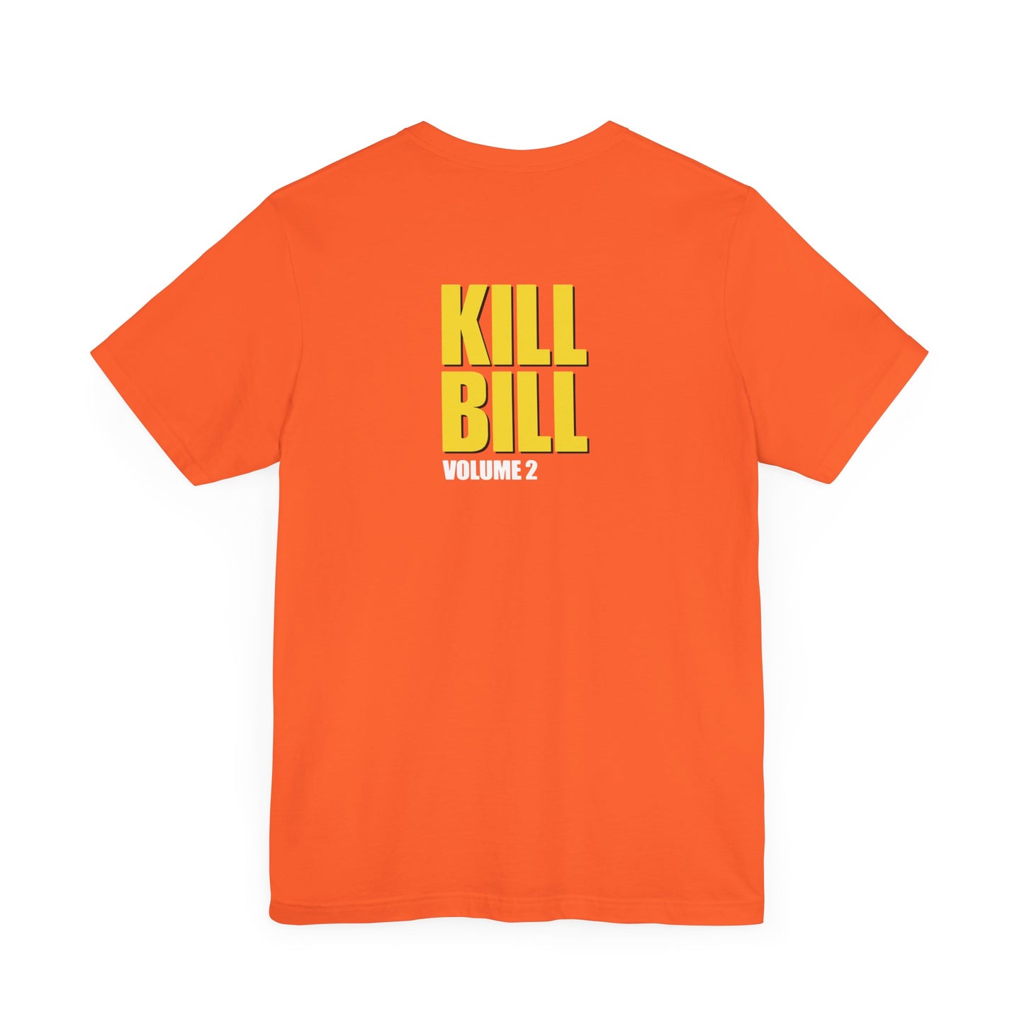 KILL BILL VOL. 2 (Unisex Jersey Short Sleeve Tee)