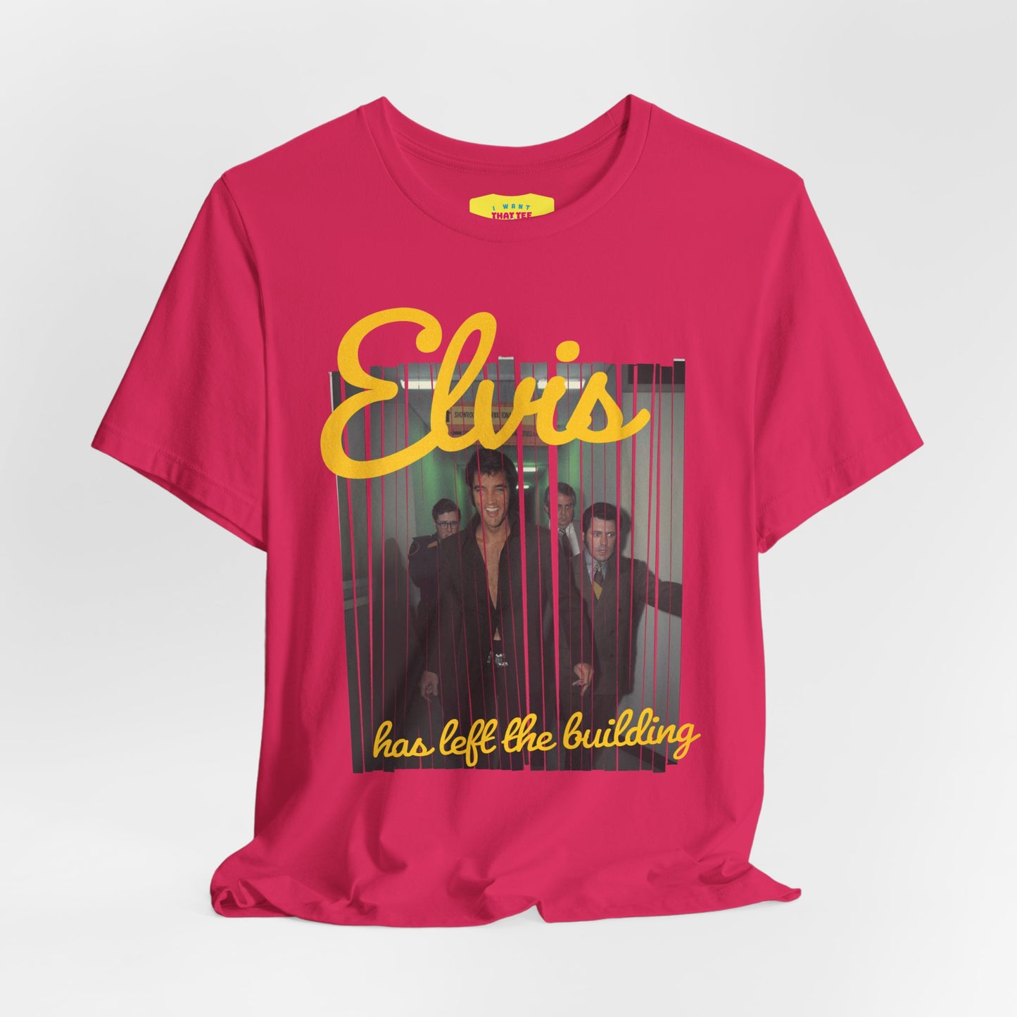 ELVIS HAS LEFT THE BUILDING (Unisex Jersey Short Sleeve Tee)