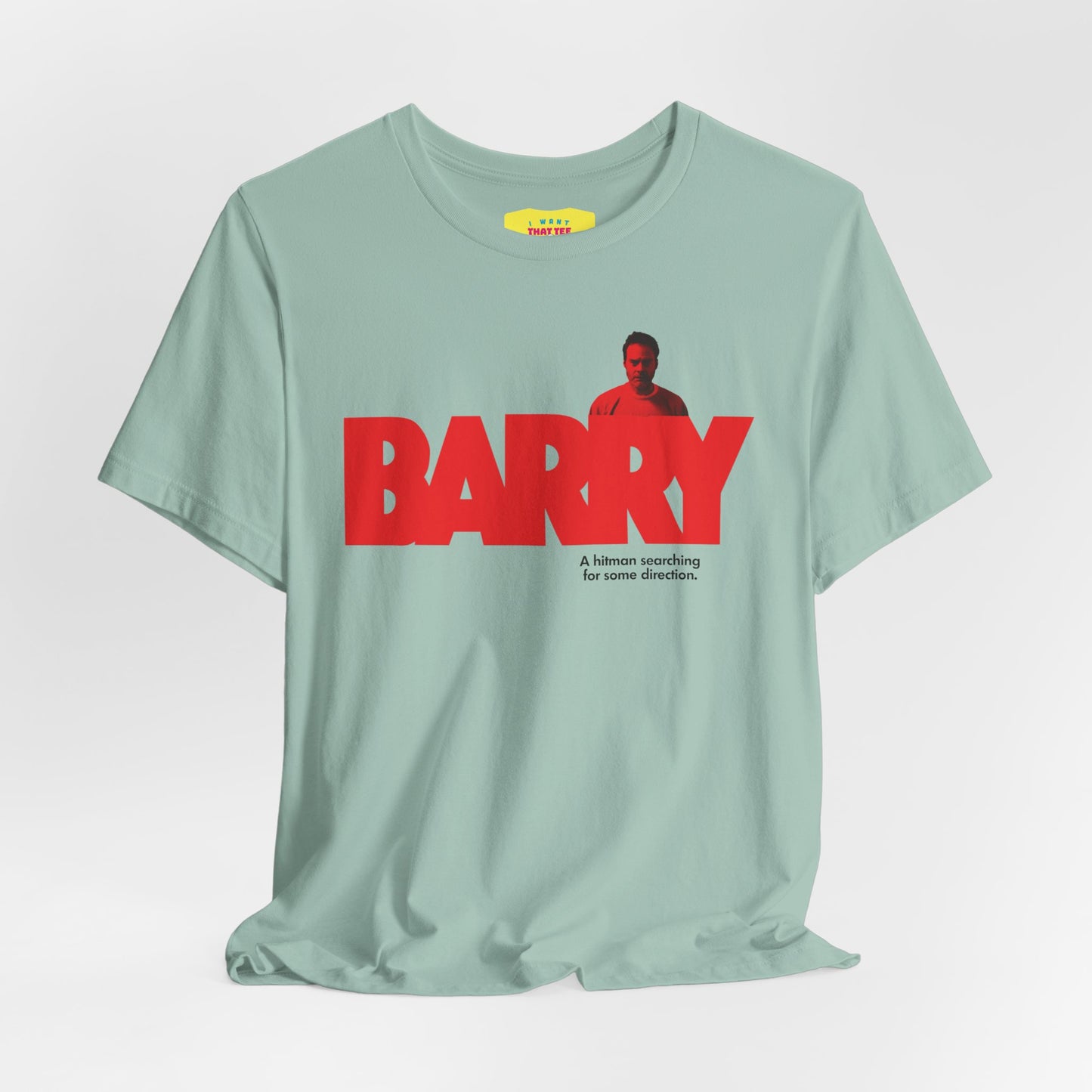 BARRY - TV SHOW TAGLINE (Unisex Jersey Short Sleeve Tee)